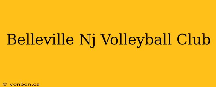 Belleville Nj Volleyball Club