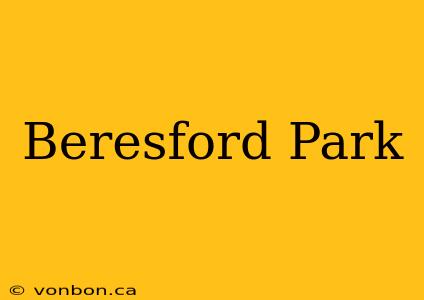 Beresford Park