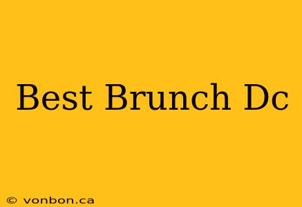 Best Brunch Dc