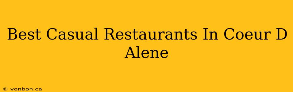 Best Casual Restaurants In Coeur D Alene