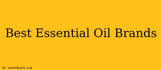 Best Essential Oil Brands