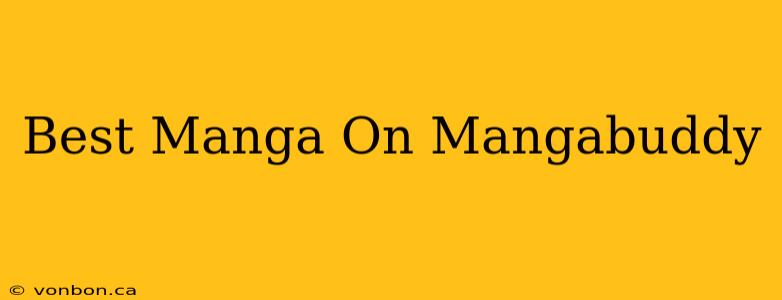 Best Manga On Mangabuddy