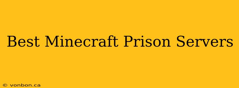 Best Minecraft Prison Servers