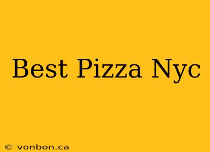 Best Pizza Nyc