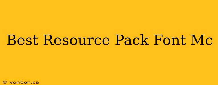 Best Resource Pack Font Mc