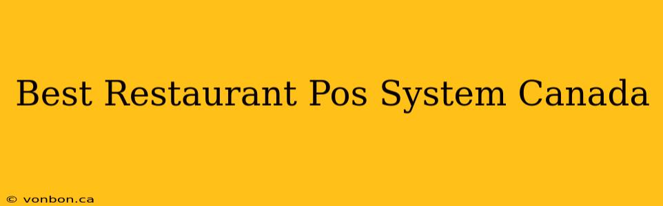 Best Restaurant Pos System Canada