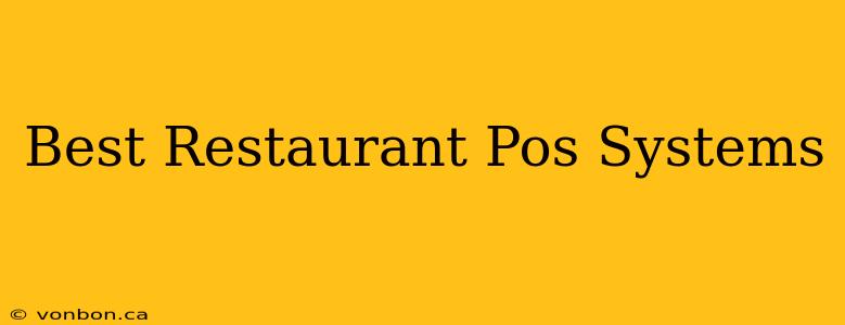 Best Restaurant Pos Systems