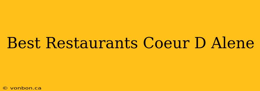 Best Restaurants Coeur D Alene