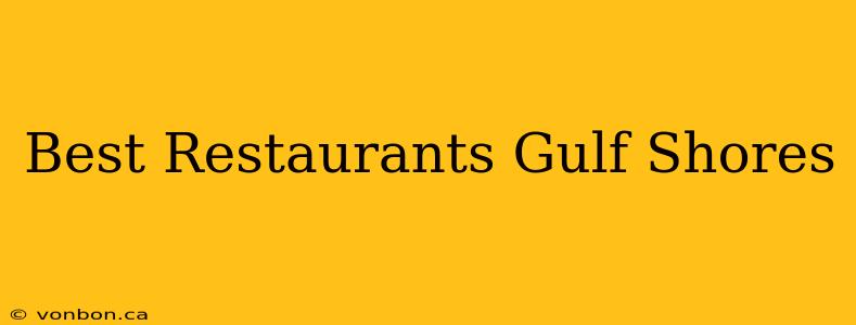 Best Restaurants Gulf Shores