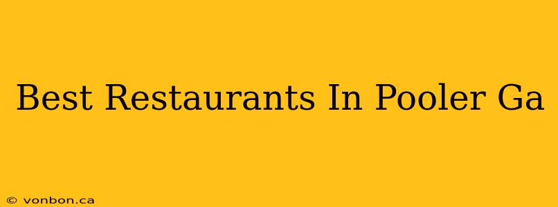 Best Restaurants In Pooler Ga