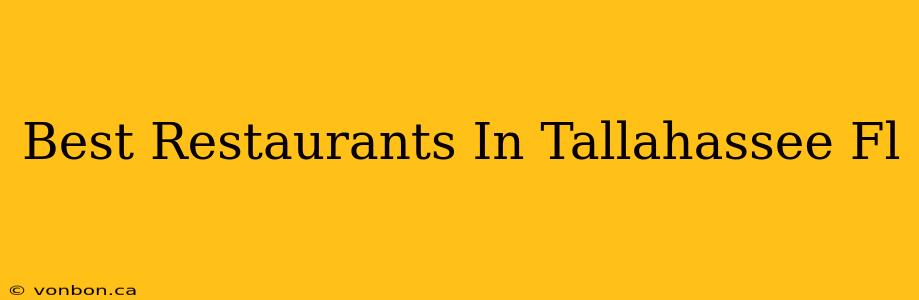 Best Restaurants In Tallahassee Fl