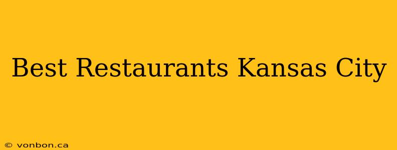 Best Restaurants Kansas City