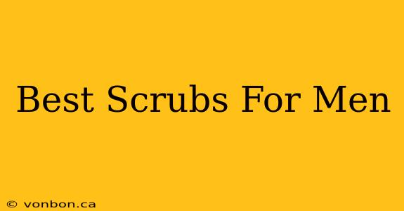 Best Scrubs For Men