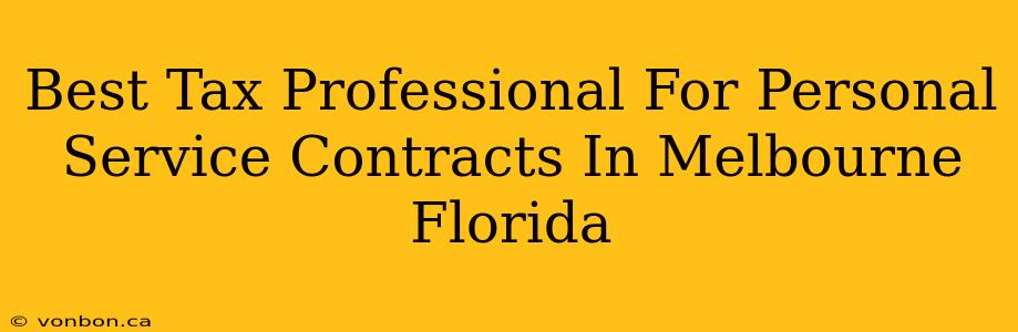 Best Tax Professional For Personal Service Contracts In Melbourne Florida