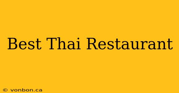 Best Thai Restaurant