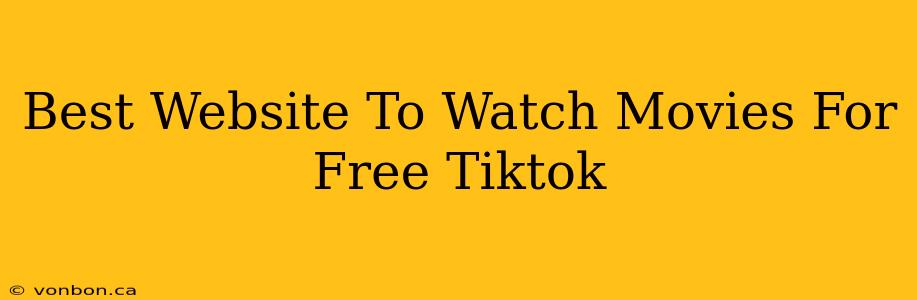 Best Website To Watch Movies For Free Tiktok