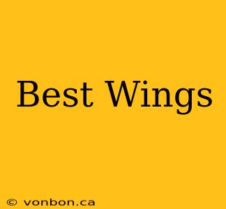 Best Wings