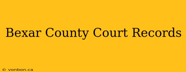 Bexar County Court Records