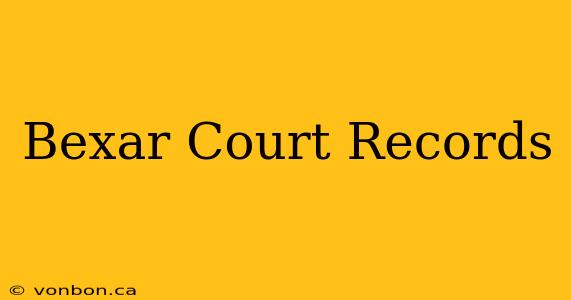 Bexar Court Records