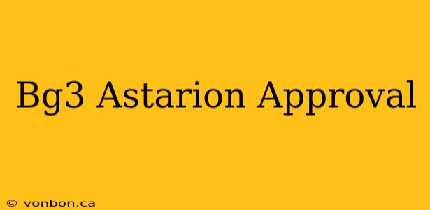 Bg3 Astarion Approval