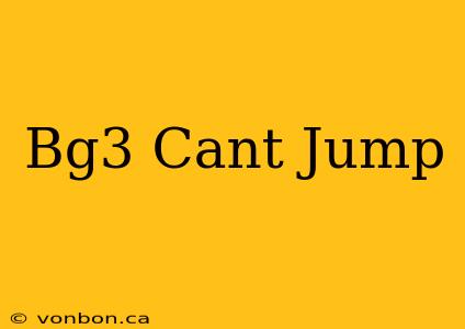 Bg3 Cant Jump