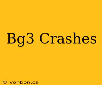 Bg3 Crashes