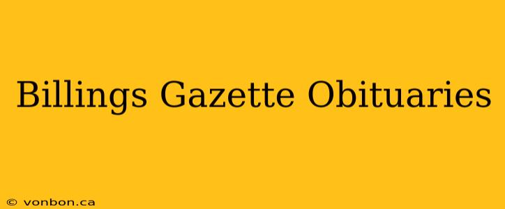 Billings Gazette Obituaries