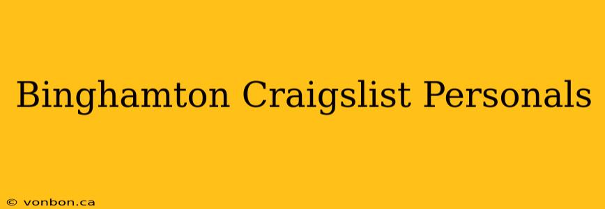 Binghamton Craigslist Personals