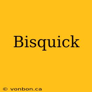 Bisquick