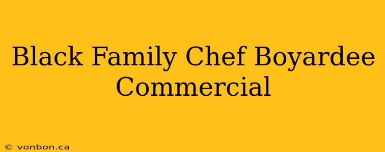 Black Family Chef Boyardee Commercial