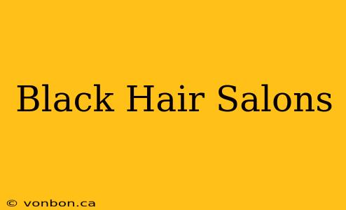 Black Hair Salons