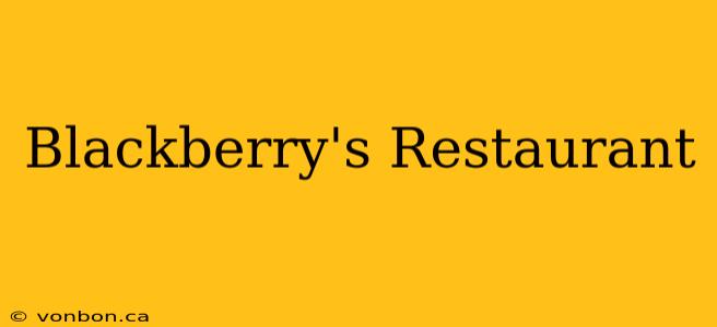 Blackberry's Restaurant