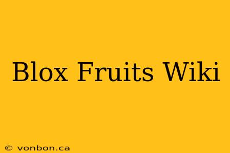 Blox Fruits Wiki