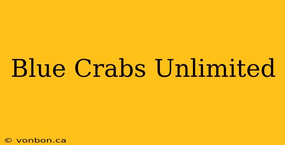 Blue Crabs Unlimited