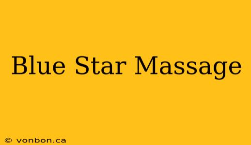 Blue Star Massage