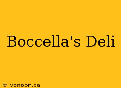 Boccella's Deli