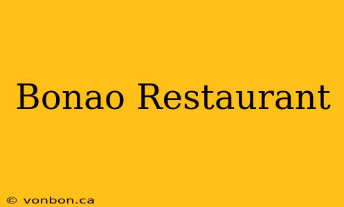 Bonao Restaurant