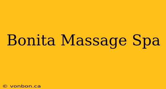 Bonita Massage Spa