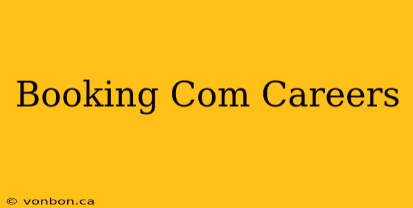 Booking Com Careers