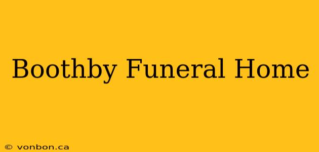 Boothby Funeral Home