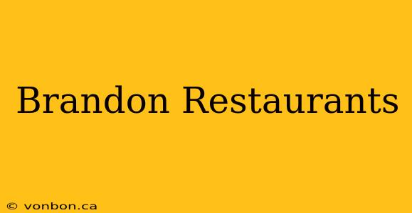 Brandon Restaurants