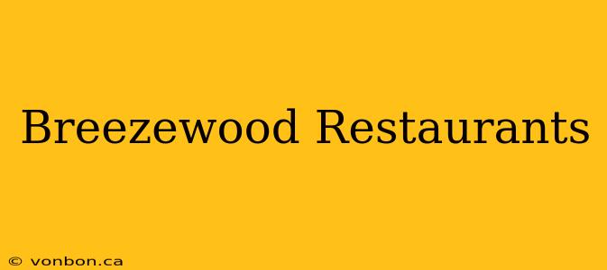 Breezewood Restaurants