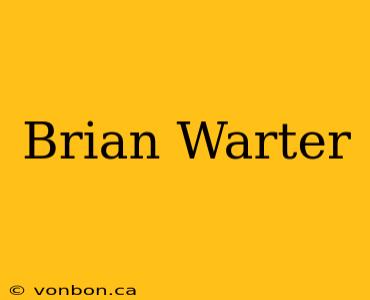 Brian Warter