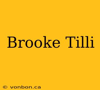 Brooke Tilli