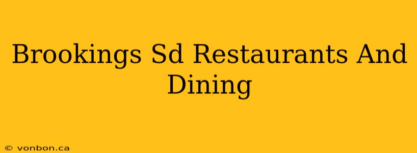 Brookings Sd Restaurants And Dining