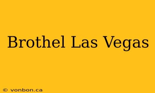 Brothel Las Vegas