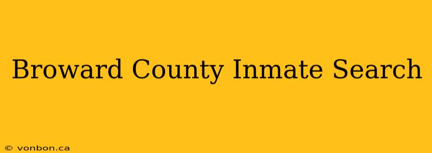 Broward County Inmate Search