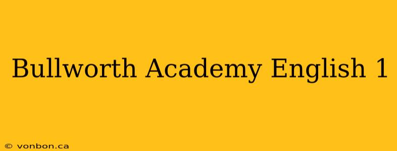 Bullworth Academy English 1