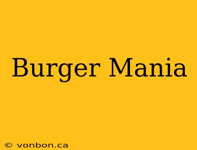 Burger Mania