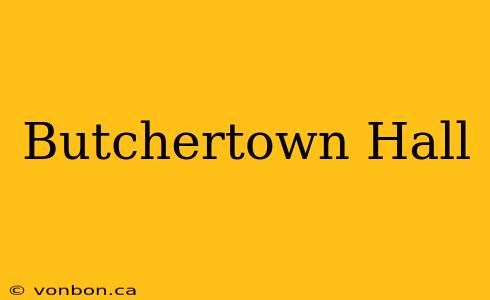 Butchertown Hall